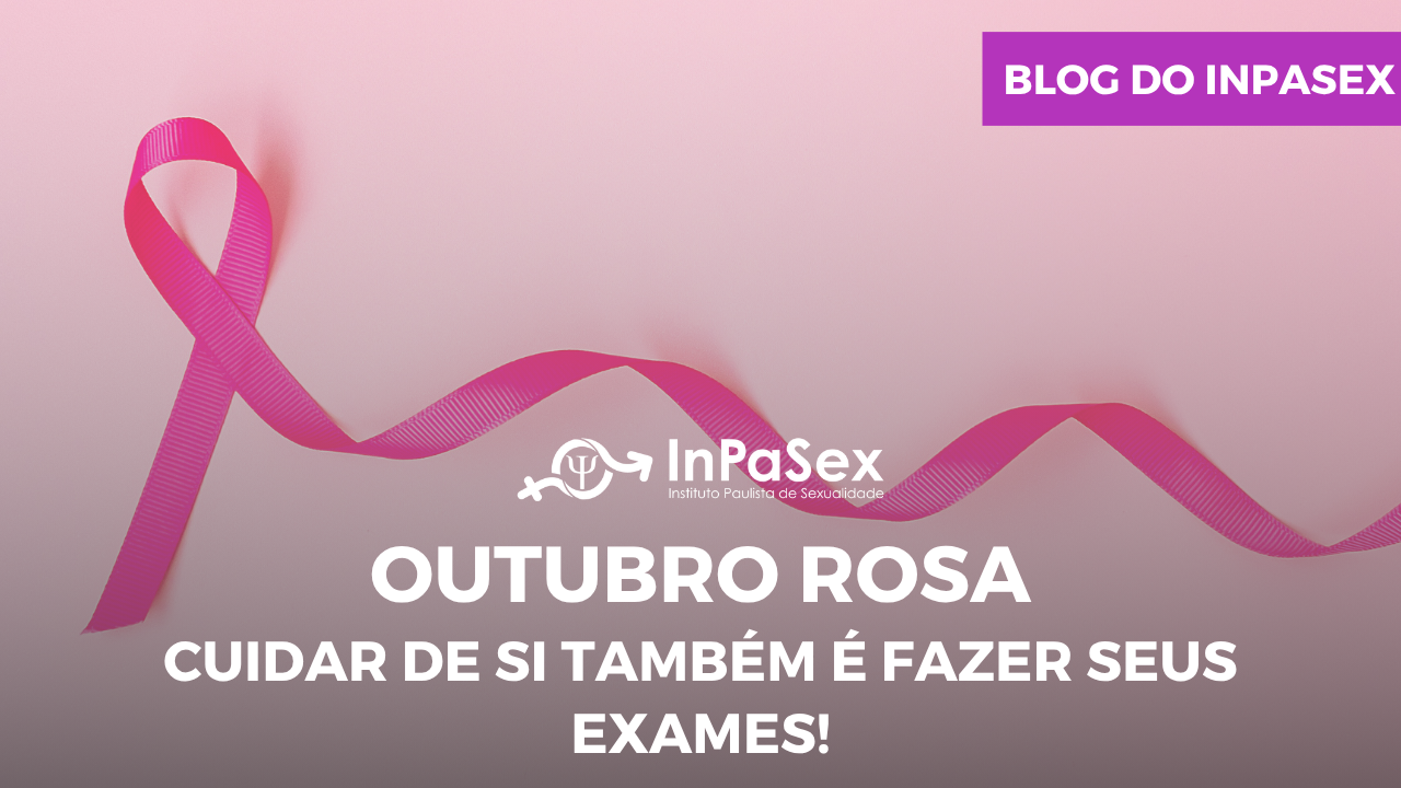 Outubro Rosa: cuidar de si tambm  fazer seus exames!