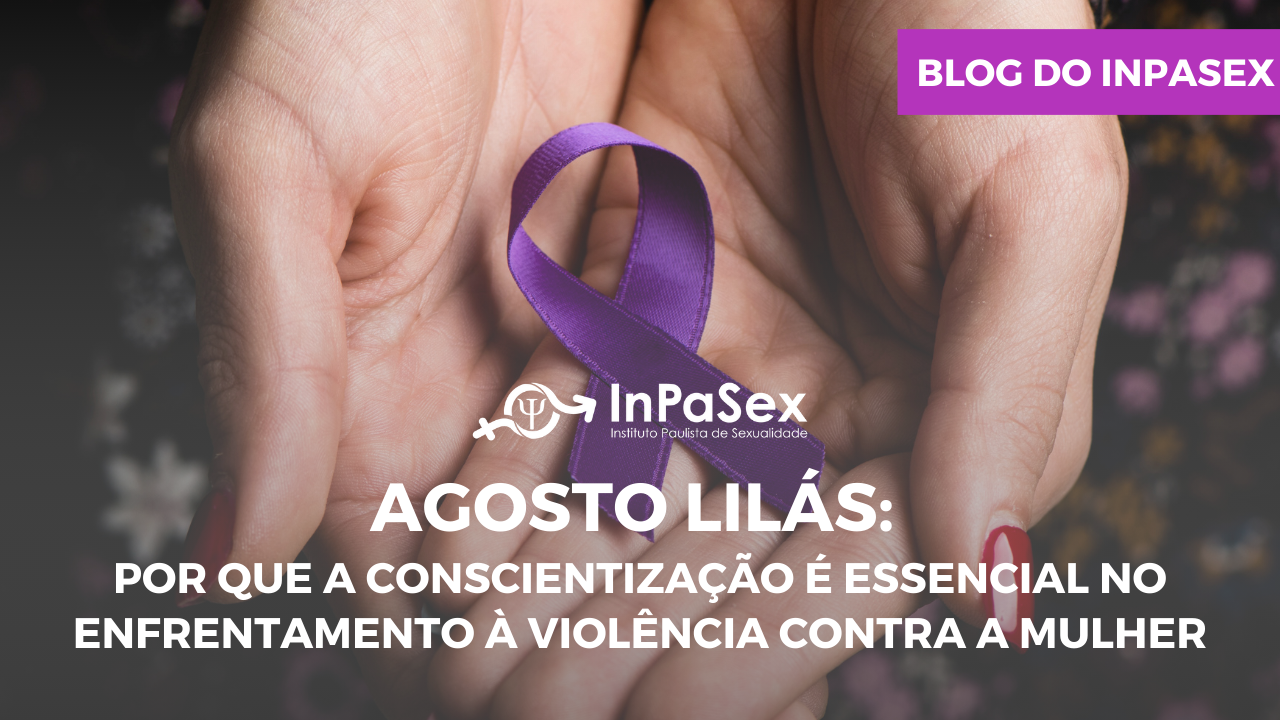 Agosto Lils: por que a conscientizao  essencial no enfrentamento  violncia contra a mulher